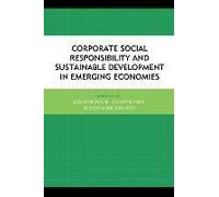 Corporate Social Responsibility And Sustainable Development In Emerging Economies