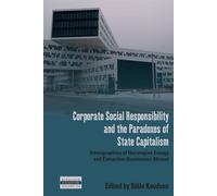 Corporate Social Responsibility And The Paradoxes Of State Capitalism