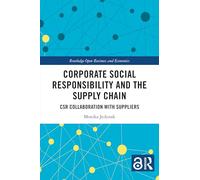 Corporate Social Responsibility and the Supply Chain: CSR Collaboration with Suppliers