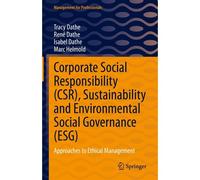 Corporate Social Responsibility (Csr), Sustainability And Environmental Social Governance (Esg)