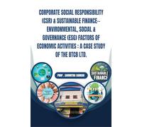 Corporate Social Responsibility (CSR) & Sustainable Finance - Environment, Social & Goverance (ESG) Factors of Economic Activities : A Case Study of the BTCB LTD.