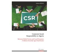 Corporate Social Responsibility in Algeria: Between Global Norms and Local Dynamics - Evidence from the Agri-Food Sector