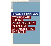 Corporate Social Responsibility in an Age of Existential Threats