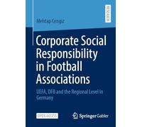 Corporate Social Responsibility in Football Associations: Uefa, Dfb and the Regional Level in Germany