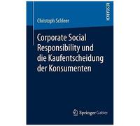 Corporate Social Responsibility Und Die Kaufentscheidung Der Konsumenten