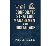 CORPORATE STRATEGIC MANAGEMENT IN THE DIGITAL AGE