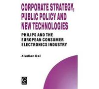 Corporate Strategy Public Policy and New Technologies by Xiudian Dai Hardcover Book Xiudian Dai (Auteur)