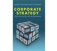 Corporate Strategy: Tools For Analysis And Decision-Making (Hardcover) Phanish Puranam, Bart Vanneste (Auteur)