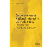 Corporate Versus National Interest In Us Trade Policy
