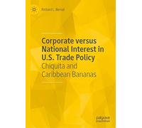 Corporate Versus National Interest In Us Trade Policy