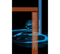 Corporate Water Security: An Our Future Water Insight On Supply Chain Water Management, Water Risk Assessment, Business Resilience, Sustainable Water Strategies, And Water Governance