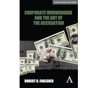 Corporate Wrongdoing and the Art of the Accusation