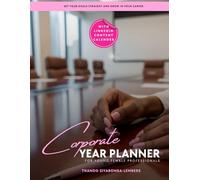 Corporate Year Planner: For Young Female Professionals