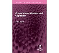 Corporations, Classes and Capitalism