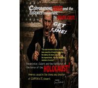 CORPORATIONS, GREED, and the EUGENICS movement.: The DEATH Cult