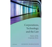Corporations, Technology, and the Law: Future of the Corporate Form