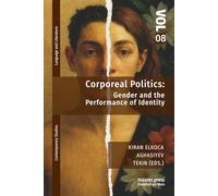 Corporeal Politics: Gender and the Performance of Identity