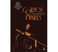 Corpos ímpares Uma expressão da singularidade na dança - Maria Teresa Taquechel y Saiz - Summus Editorial - ebook (ePub) - Livre