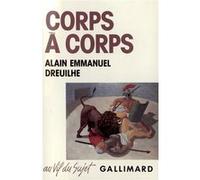 Corps à corps Alain-Emmanuel Dreuilhe (Auteur)