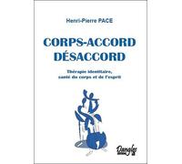 Corps-accord - Désaccord - Henri-Pierre Pace - Dangles - broché - Guide