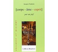 Corps Âme Esprit par un Juif