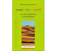 Corps Âme Esprit par une Musulmane et un Musulman
