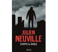 Corps & âmes Julien Neuville (Auteur)