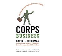 Corps Business: The 30 Management Principles of the U.S. Marines
