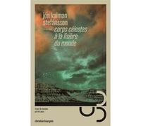 Corps célestes à la lisière du monde Jón Kalman Stefánsson (Auteur), Éric Boury (Traduction)