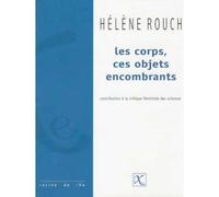 Corps, ces objets encombrants (Les) Contribution à la critique féministe des sciences - Hélène Rouch - Ixe - broché - Livre
