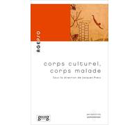 Corps culturel, corps malade - Abella - Georg - broché - Essai