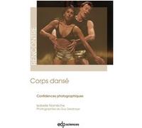 Corps Dansé Isabelle Namèche (Auteur), Guy Delahaye (Photographie)