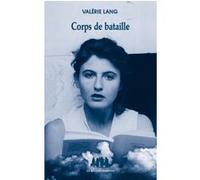 Corps de bataille Valérie Lang (Auteur)