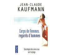 Corps de femmes, regards d'hommes : Sociologie des seins nus sur la plage