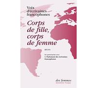 Corps de fille, corps de femme: Récits