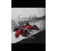 Corps de lettres: Romance épistolaire