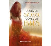 Corps de sagesse, corps de femmes livre + 50 cartes - Christiane Northrup - Courrier Du Livre - Boîte ou accessoire - Jeux livres objets