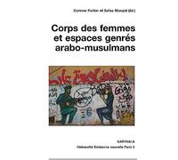 Corps des femmes et espaces genres arabo-musulmans