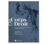 Corps & Droit - Des Cheveux Du Roi Mérovingien À L'homo Numericus