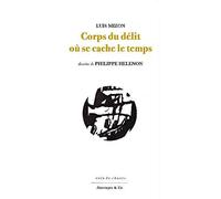 Corps Du Délit Où Se Cache Le Temps
