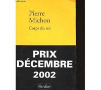 Corps du roi - Pierre Michon - Verdier - broché - Roman