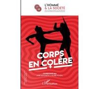 Corps en colère Annie Benveniste (Auteur), Jean-Paul Chagnollaud (Auteur)