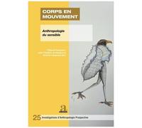 Corps En Mouvement - Circulations De La Parole Et Relations Aux Invisibles