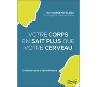 Corps en sait plus que votre cerveau