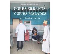 Corps errants, coeurs malades Collectif (Auteur)