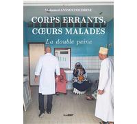 Corps errants, coeurs malades La double peine - Collectif - Komedit - broché - Guide
