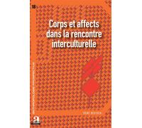 Corps et affects dans la rencontre interculturelle - René Devisch - Academia Eds - broché - Essai