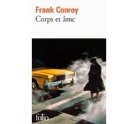 Corps et âme Frank Conroy (Auteur), Nadia Akrouf (Traduction)