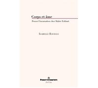 Corps et âme Penser l'incarnation chez Maître Eckhart - Isabelle Raviolo - Hermann - broché - Etude