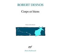 Corps Et Biens (Collection Pobesie) by Robert Desnos (1968-01-01)